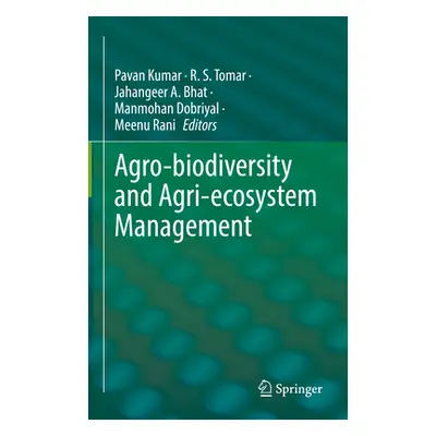 "Agro-Biodiversity and Agri-Ecosystem Management" - "" ("Kumar Pavan")(Pevná vazba)