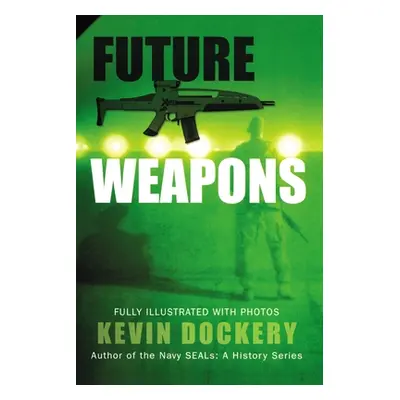 "Future Weapons" - "" ("Dockery Kevin")(Paperback)