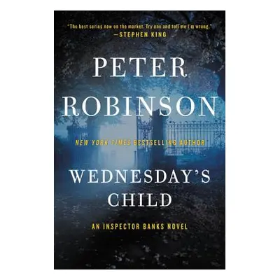 "Wednesday's Child: An Inspector Banks Novel" - "" ("Robinson Peter")(Paperback)