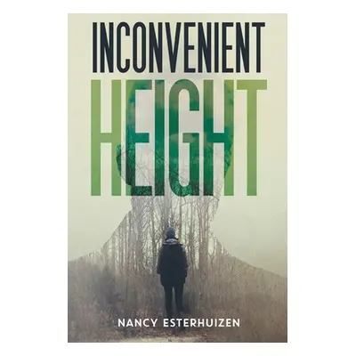 "Inconvenient Height" - "" ("Esterhuizen Nancy")(Paperback)