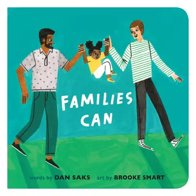 "Families Can" - "" ("Saks Dan")(Board Books)