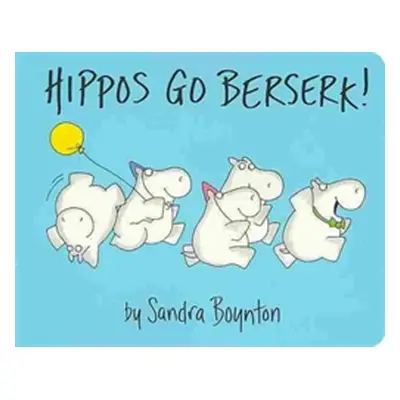 "Hippos Go Berserk" - "" ("Boynton Sandra")(Novelty book)