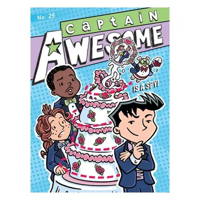 "Captain Awesome Is a Spy!" - "" ("Kirby Stan")(Paperback)