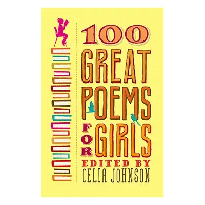 "100 Great Poems for Girls" - "" ("Johnson Celia")(Paperback)