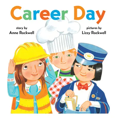 "Career Day" - "" ("Rockwell Anne")(Paperback)