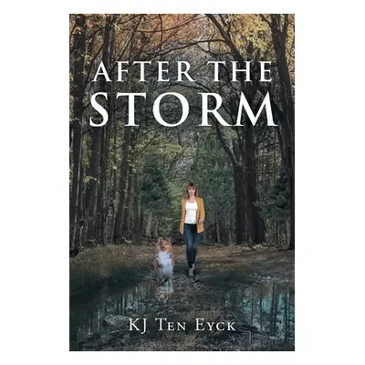 "After the Storm" - "" ("Eyck Kj Ten")(Paperback)