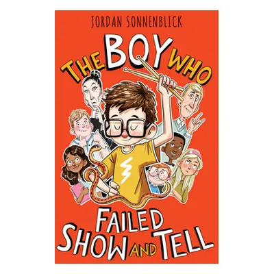 "The Boy Who Failed Show and Tell" - "" ("Sonnenblick Jordan")(Pevná vazba)