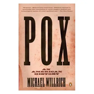 "Pox: An American History" - "" ("Willrich Michael")(Paperback)