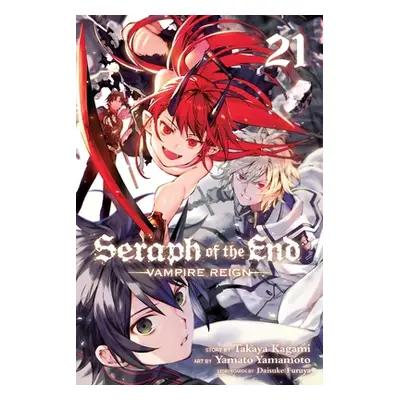 "Seraph of the End, Vol. 21, 21: Vampire Reign" - "" ("Kagami Takaya")(Paperback)