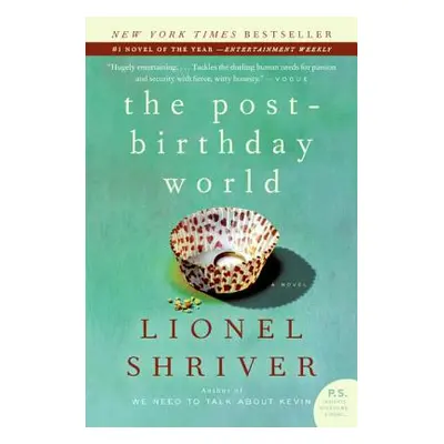 "The Post-Birthday World" - "" ("Shriver Lionel")(Paperback)