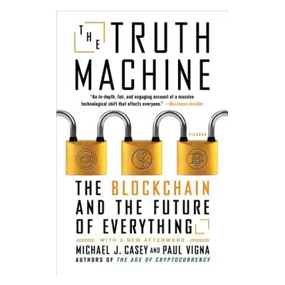 "The Truth Machine: The Blockchain and the Future of Everything" - "" ("Vigna Paul")(Paperback)