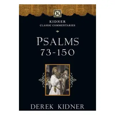 "Psalms 73-150" - "" ("Kidner Derek")(Paperback)