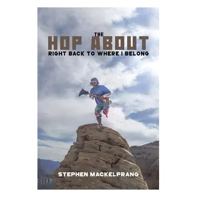 "The Hop About" - "" ("Mackelprang Stephen")(Paperback)