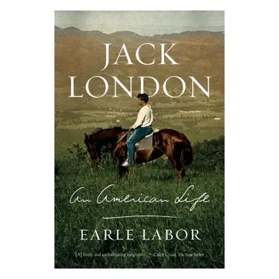 "Jack London: An American Life" - "" ("Labor Earle")(Paperback)