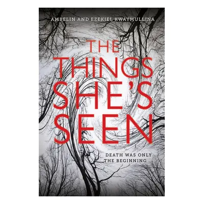 "The Things She's Seen" - "" ("Kwaymullina Ambelin")(Paperback)