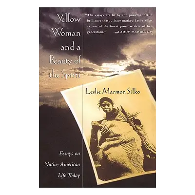 "Yellow Woman and a Beauty of the Spirit" - "" ("Silko Leslie Marmon")(Paperback)