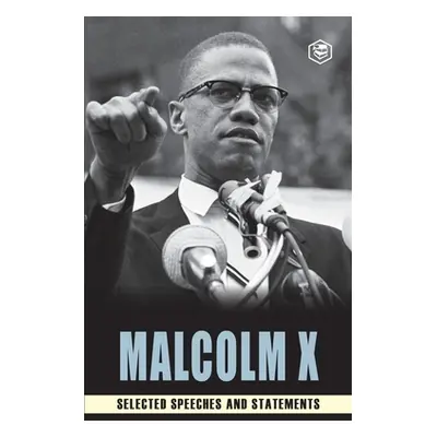 "Malcolm X: Selected Speeches" - "" ("X Malcom")(Paperback)