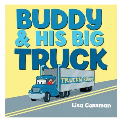 "Buddy and His Big Truck" - "" ("Cassman Lisa")(Pevná vazba)