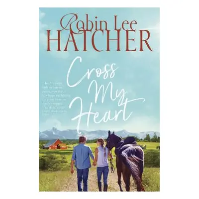 "Cross My Heart" - "" ("Hatcher Robin Lee")(Paperback)