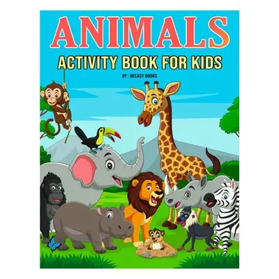 "Animals Activity Book for Kids" - "" ("Books Deeasy")(Paperback)