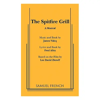 "The Spitfire Grill" - "" ("Alley Fred")(Paperback)