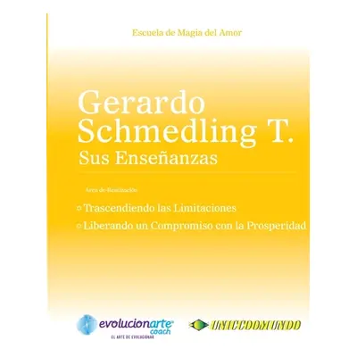 "Trascendiendo las Limitaciones & Liberando un Compromiso con la Prosperidad" - "" ("Schmedling 