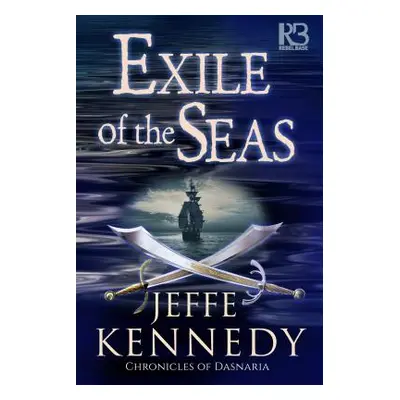 "Exile of the Seas" - "" ("Kennedy Jeffe")(Paperback)