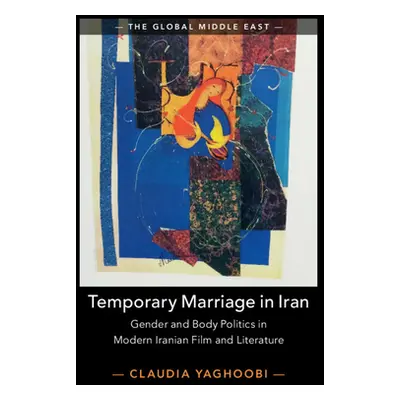 "Temporary Marriage in Iran" - "" ("Yaghoobi Claudia")(Pevná vazba)