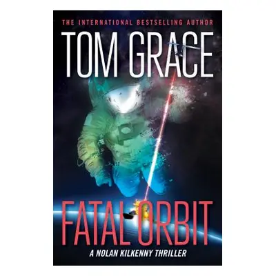 "Fatal Orbit" - "" ("Grace Tom")(Paperback)