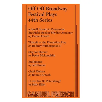 "Off Off Broadway Festival Plays, 44th Series" - "" ("Eliot Bixby")(Paperback)