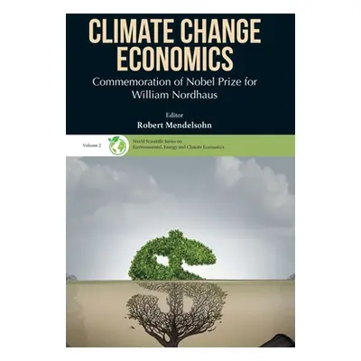 "Climate Change Economics: Commemoration of Nobel Prize for William Nordhaus" - "" ("Robert Mend