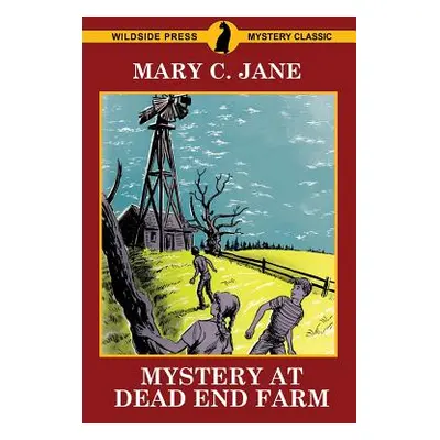 "Mystery at Dead End Farm" - "" ("Jane Mary C.")(Paperback)