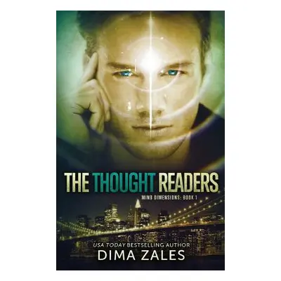 "The Thought Readers (Mind Dimensions Book 1)" - "" ("Zales Dima")(Paperback)