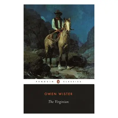 "The Virginian: A Horseman of the Plains" - "" ("Wister Owen")(Paperback)