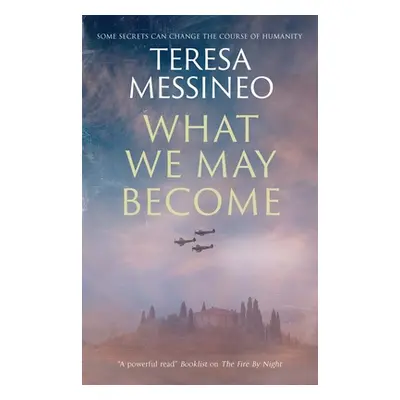 "What We May Become" - "" ("Messineo Teresa")(Pevná vazba)