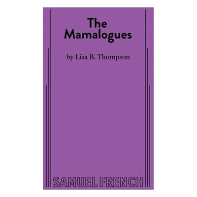 "The Mamalogues" - "" ("B. Thompson Lisa")(Paperback)