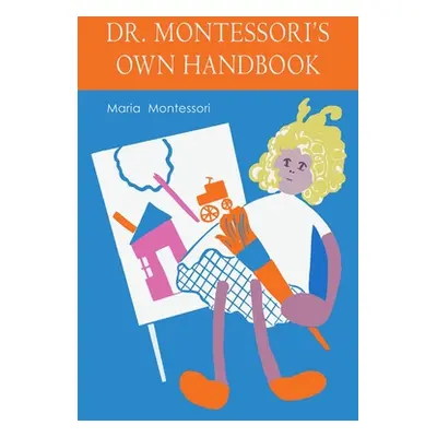 "Maria Montessori's Own Handbook" - "" ("Montessori Maria")(Paperback)