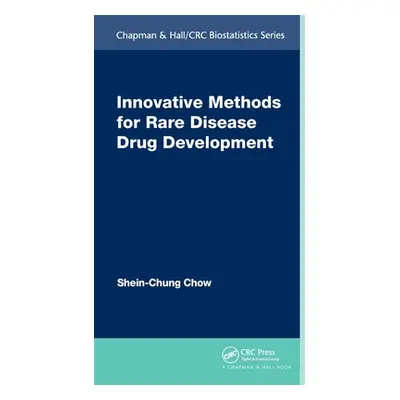 "Innovative Methods for Rare Disease Drug Development" - "" ("Chow Shein-Chung")(Paperback)