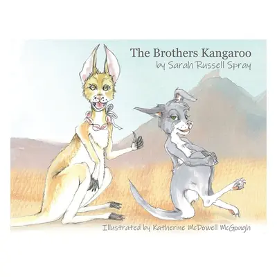 "The Brothers Kangaroo" - "" ("Russell Spray Sarah")(Paperback)