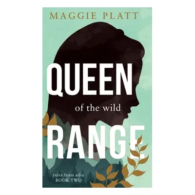 "Queen of the Wild Range" - "" ("Platt Maggie")(Pevná vazba)