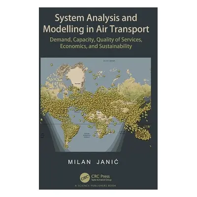 "System Analysis and Modelling in Air Transport: Demand, Capacity, Quality of Services, Economic