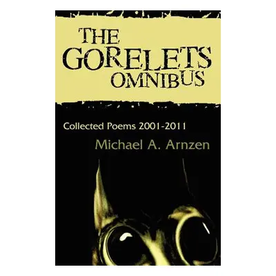 "The Gorelets Omnibus" - "" ("Arnzen Michael a.")(Paperback)