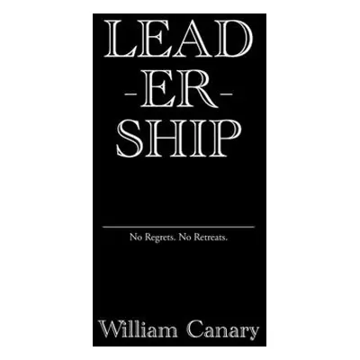 "Lead-Er-Ship" - "" ("Canary William")(Pevná vazba)