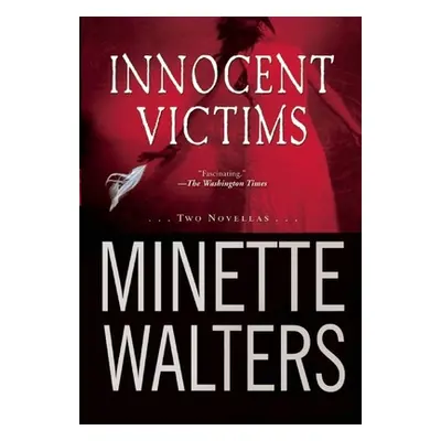 "Innocent Victims: Two Novellas" - "" ("Walters Minette")(Paperback)