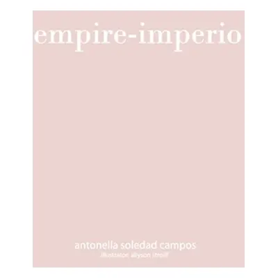 "Empire-Imperio" - "" ("Campos Antonella Soledad")(Paperback)