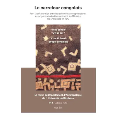 "Le Carrefour Congolais, no 2: Tozo bunda Le quotidien du peuple congolais" - "" ("Tshiteku Prof