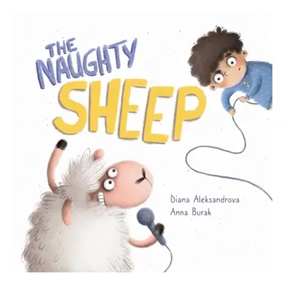 "The Naughty Sheep" - "" ("Aleksandrova Diana")(Paperback)