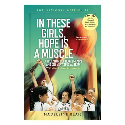 "In These Girls, Hope Is a Muscle" - "" ("Blais Madeleine")(Paperback)