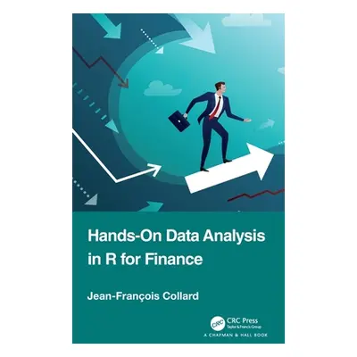 "Hands-On Data Analysis in R for Finance" - "" ("Collard Jean-Francois")(Pevná vazba)