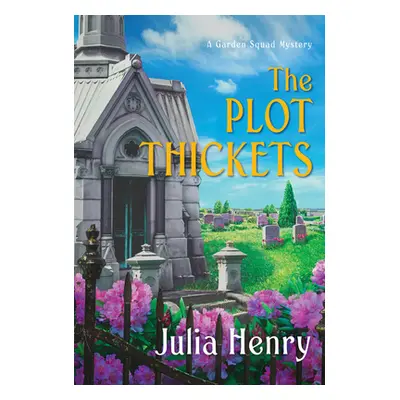 "The Plot Thickets" - "" ("Henry Julia")(Mass Market Paperbound)